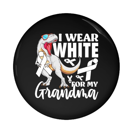 I Wear White For My Grandma Lung Cancer Awareness Pin Buttons
