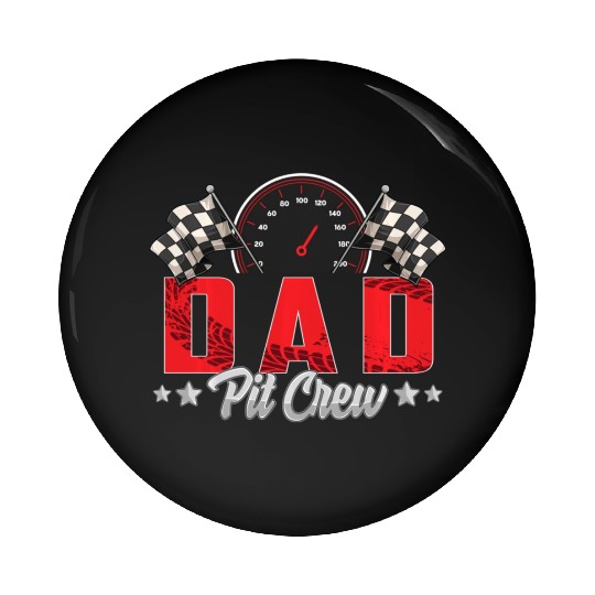 Race Car Birthday Party Racing Family Dad Pit Crew Pin Buttons
