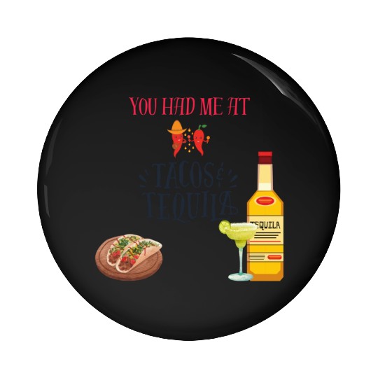 Tacos & Tequila Pin Buttons