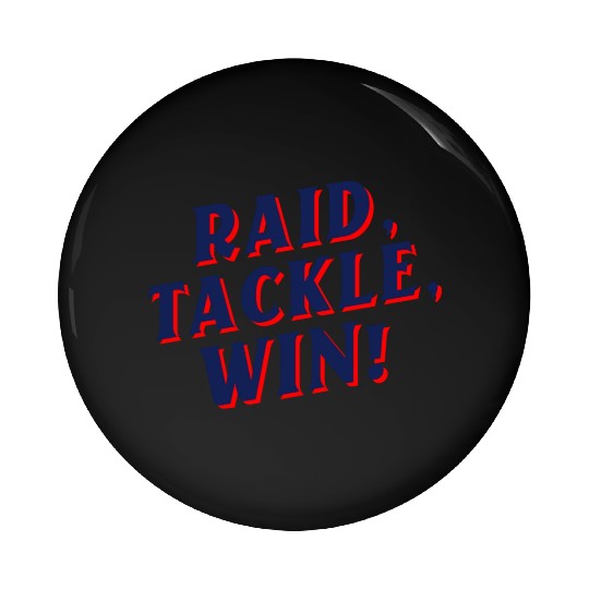 Raid, Tackle, Win! | Kabaddi Sport Pin Buttons