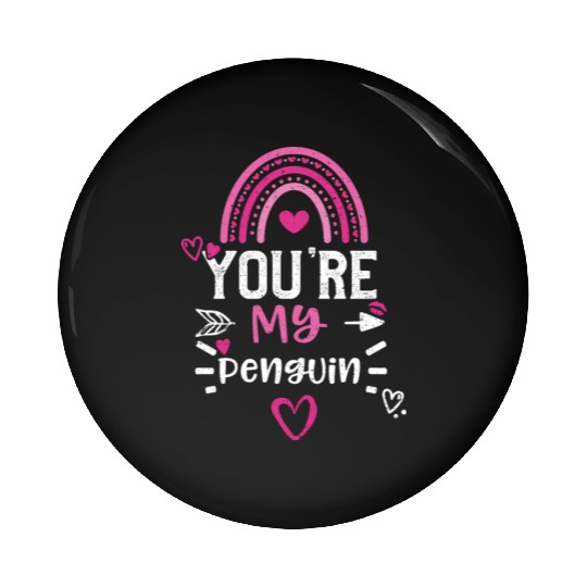 You're My Penguin Pin Buttons