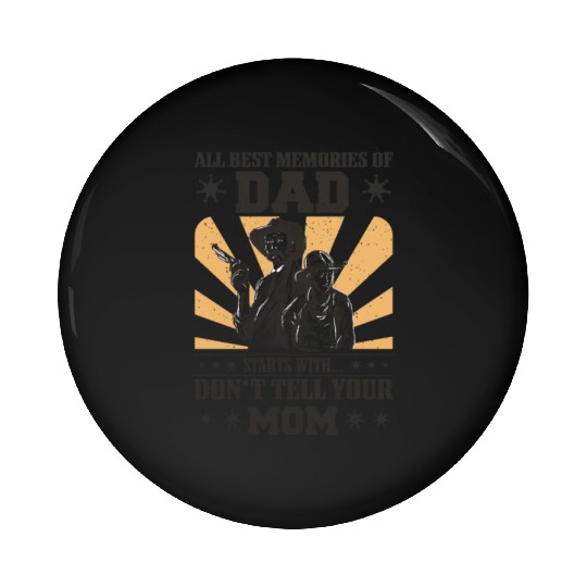 Best Dad, Father's Day And Birthday Pin Buttons