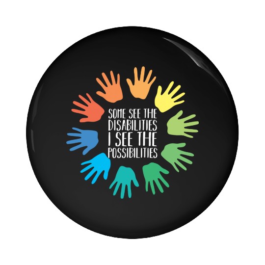 I See Possabilities Special Education Teacher Pin Buttons