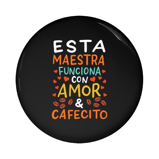 Spanish Teacher Maestra Pin Buttons