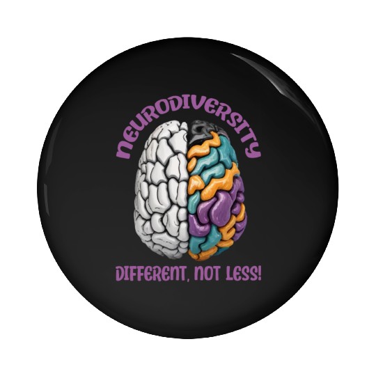 "Different, Not Less" Neurodiversity Pin Buttons