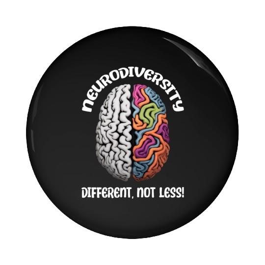 "Different, Not Less" Neurodiversity Pin Buttons