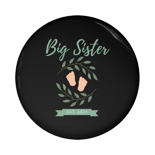 Big Sister Est. 2024 Pin Buttons