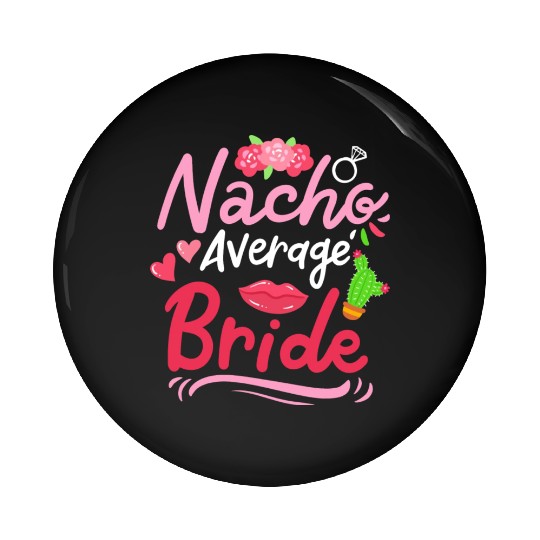 Bride Mexican Wedding Cinco De Mayo Pin Buttons