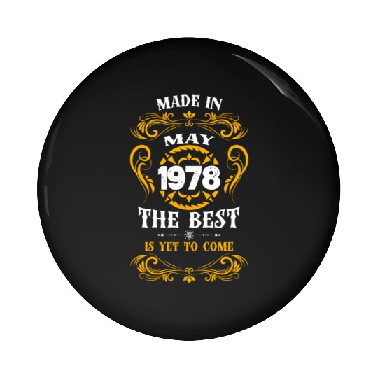 Made In May 1978 The Best Pin Buttons