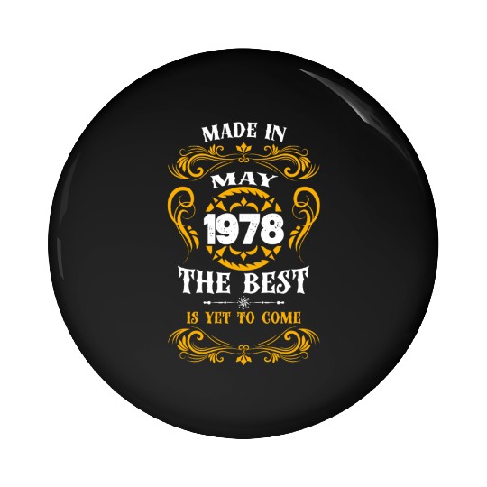 Made In May 1978 The Best Pin Buttons