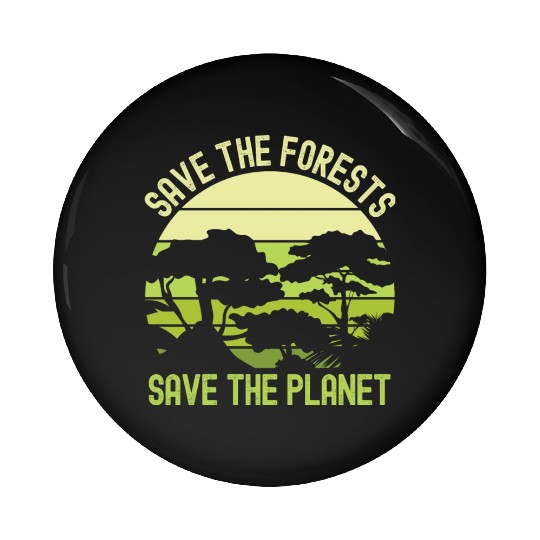 Earth Day Save The Forests Save The Planet Nature Pin Buttons