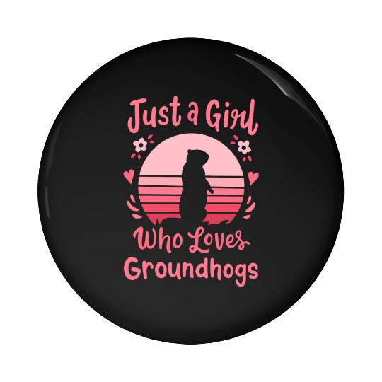 Groundhog Groundhog Lover Pin Buttons