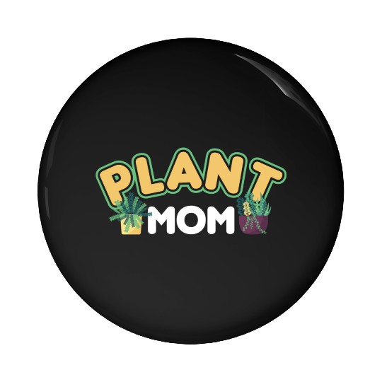 Plant Mom Plant Whisperer Plants Cactus Lover Pin Buttons
