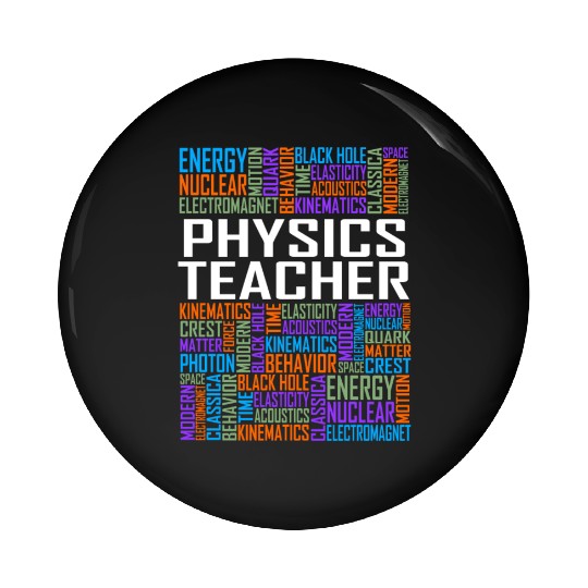 Physics Teacher Words Pin Buttons