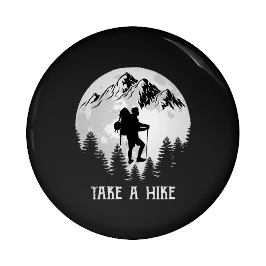 Take a Hike Wanderlust Hiking Pin Buttons