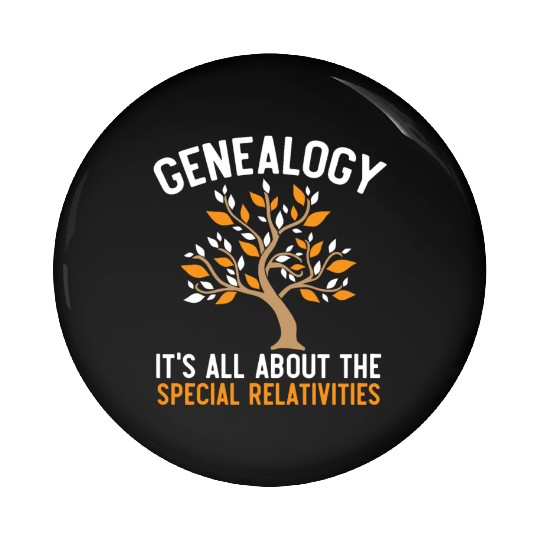 Genealogy It's All About The Special Relativities Pin Buttons