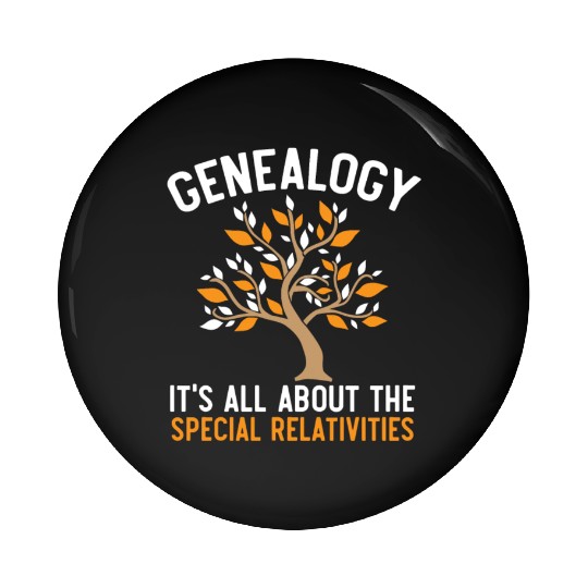 Genealogy It's All About The Special Relativities Pin Buttons