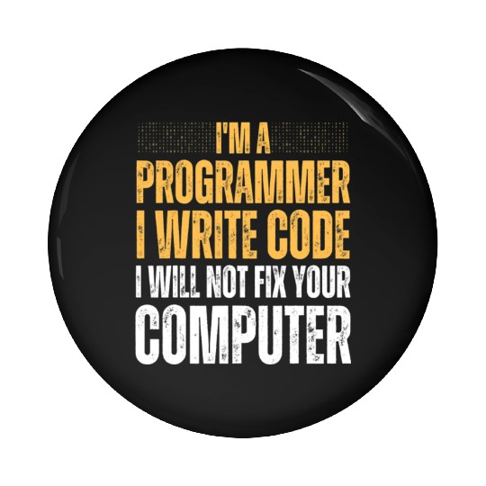 Computer Science Programmer Saying For Men Women Pin Buttons