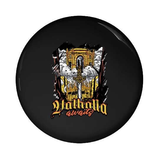 Valhalla awaits - Viking Pin Buttons