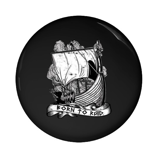 Born to raid - Viking Pin Buttons