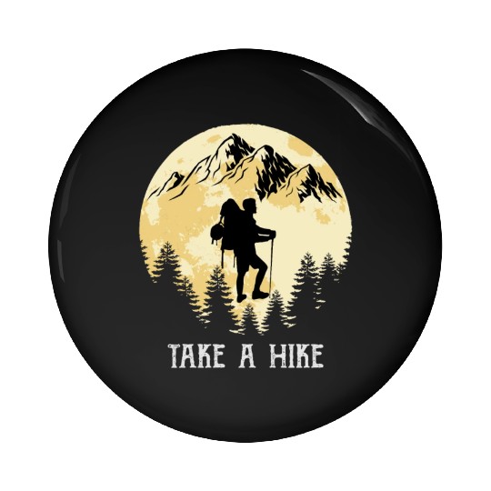 Take a Hike Wanderlust Hiking Pin Buttons