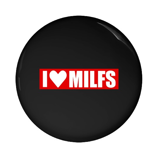 I love milfs red design Pin Buttons