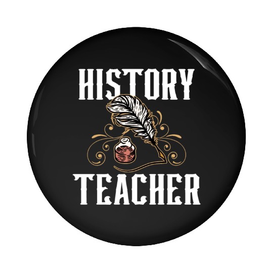 History Teacher Historic Job Historian Pin Buttons
