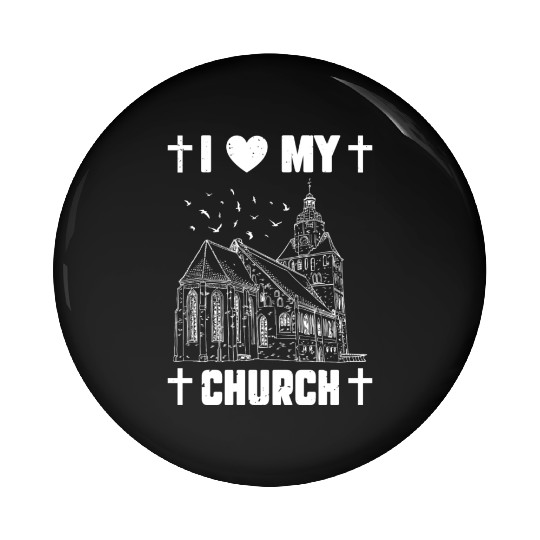 I Love My Church Funny Religious Guy Girl Church Pin Buttons