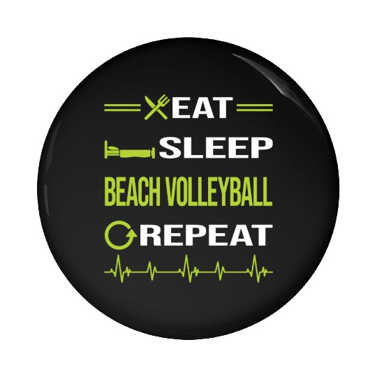 Funny Eat Sleep Repeat Beach Volleyball nostalgia Pin Buttons