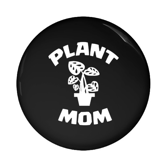 Plant Mom Pin Buttons