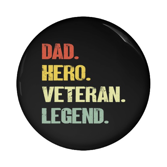 Dad hero veteran legend Pin Buttons