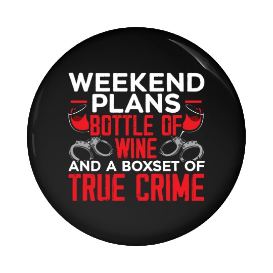 True Crime Documentary Mystery Podcast Wine Lover Pin Buttons