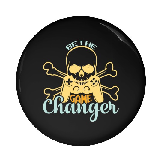 Be the game changer Pin Buttons