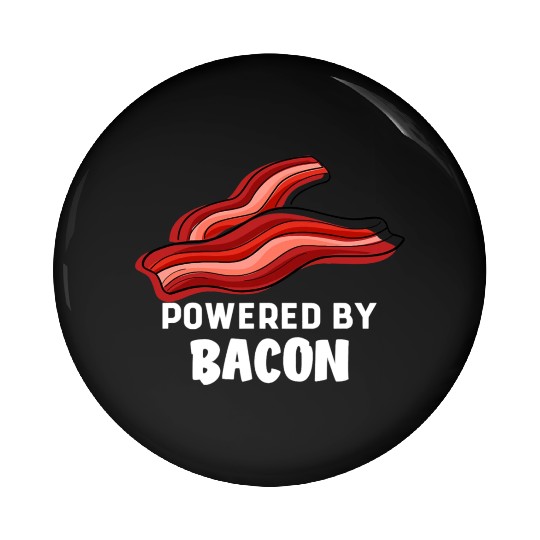 Funny Saying Powered By Bacon Pig Farmer Humorous Pin Buttons