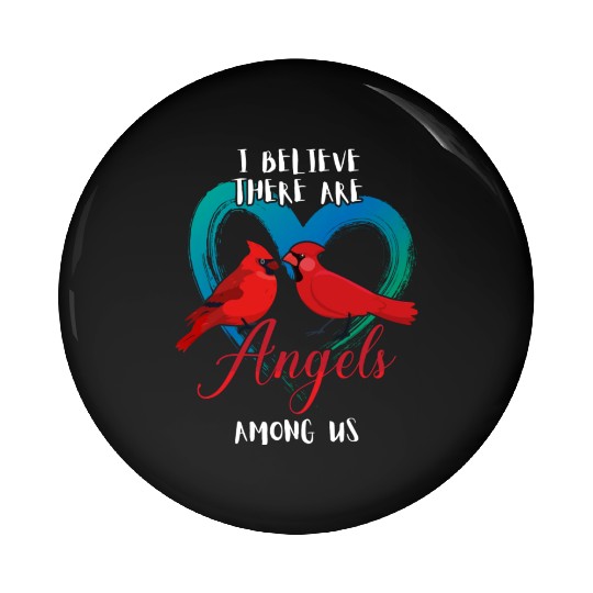 I Believe There Are Angels Among Us Cardinal Bird Pin Buttons