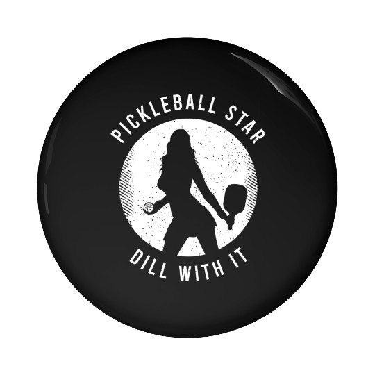 Funny Pickleball Saying For A Lover Of Pickleball Pin Buttons