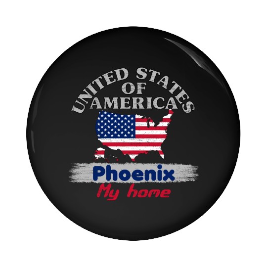 United States of America - Phoenix my home - USA Pin Buttons