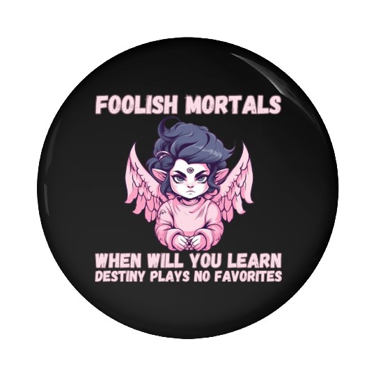 Foolish Mortals, Destiny 02 Pin Buttons