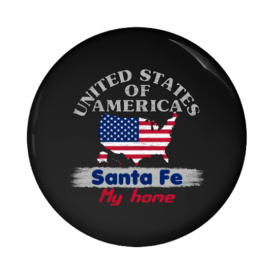 United States of America - Santa Fe my home - USA Pin Buttons