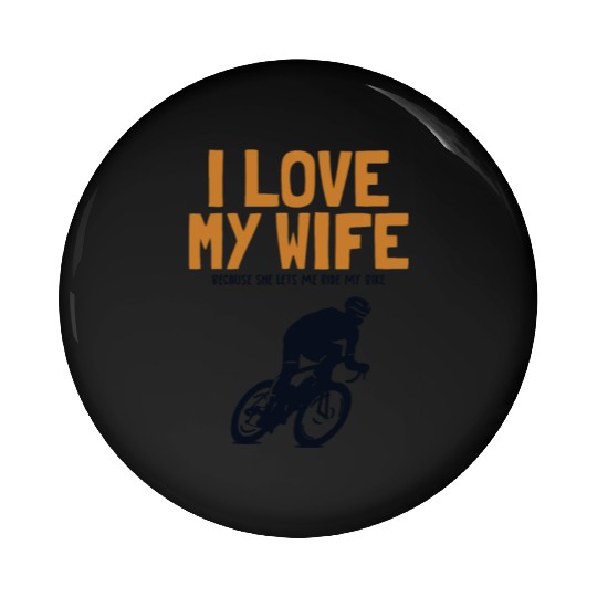 I love my Wife Cyclist Gravel City Bike Cyclist Pin Buttons