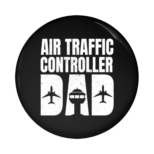 Air Traffic Controller Dad Father's Day Pin Buttons