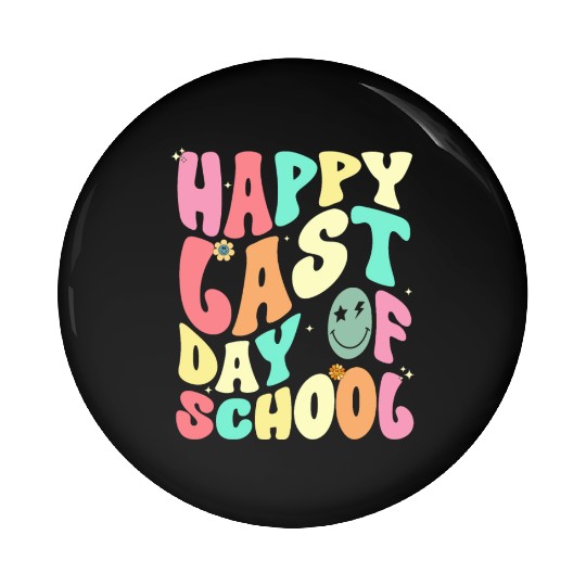Groovy Happy Last Day of School Teacher Student Pin Buttons