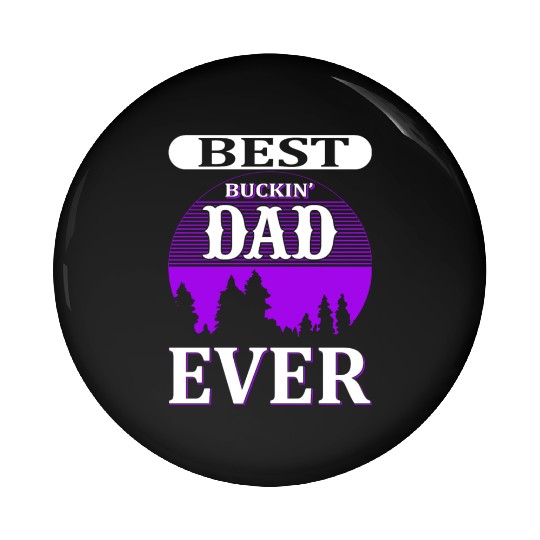 Best Dad Ever Pin Buttons