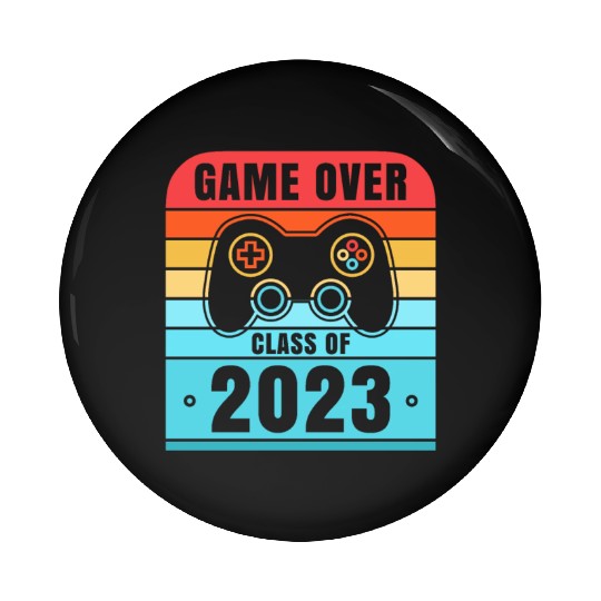 Game Over Class Of 2023 Pin Buttons Students Funny 2023