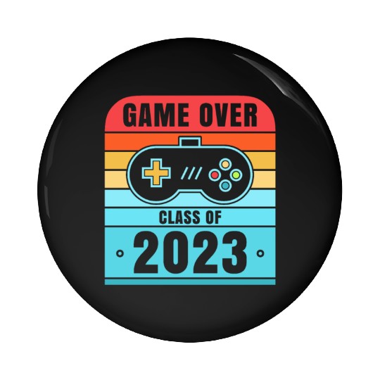 Game Over Class Of 2023 Pin Buttons Students Funny
