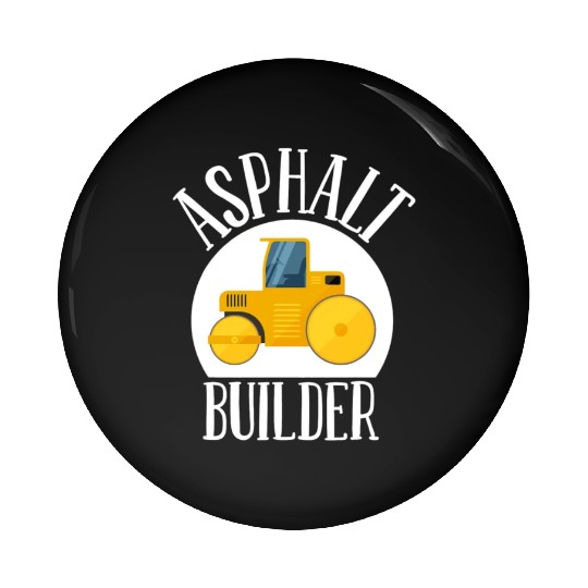asphalt builder street builder construction worker Pin Buttons