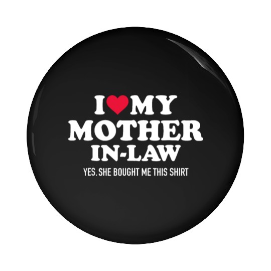 I Love My Mother-In-Law Big Heart For Son-In-Law F Pin Buttons