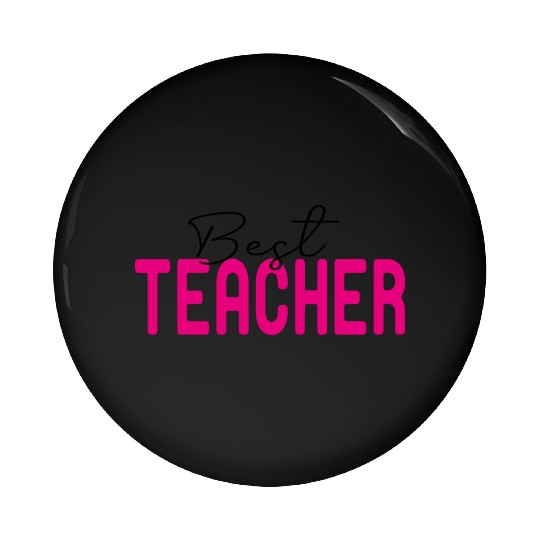 Best Teacher Funny Lover Pin Buttons