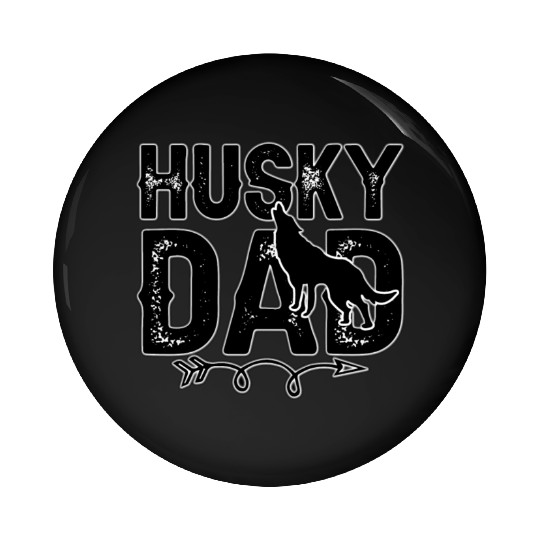 Husky Dad Pin Buttons, Cute dad Pin Buttons for father