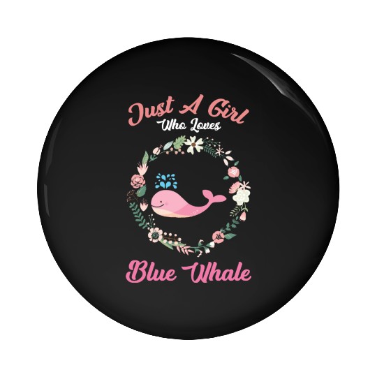 just a girl who loves blue whale Pin Buttons
